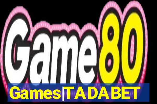 Games|TADABET